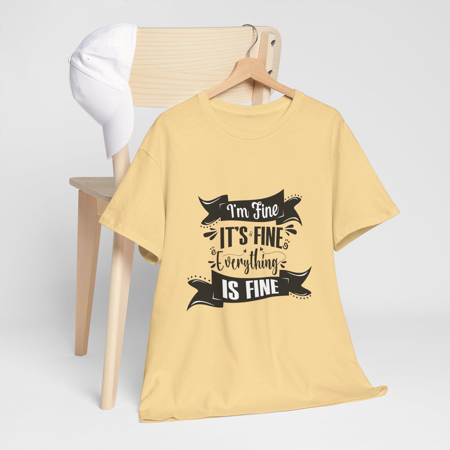 "I'm Fine, It's Fine, Everything Is Fine" T-Shirt | Anxiously Ever After
