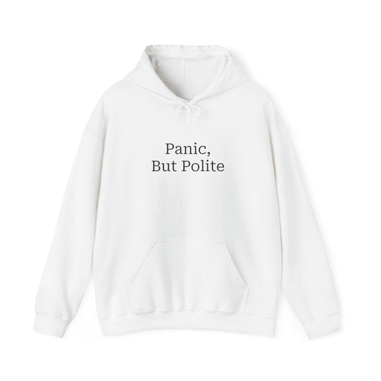 "Panic, But Polite" Hoodie | Anxiously Ever After