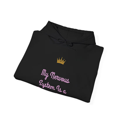 "My Nervous System Is a Drama Queen" Hoodie | Anxiously Ever After
