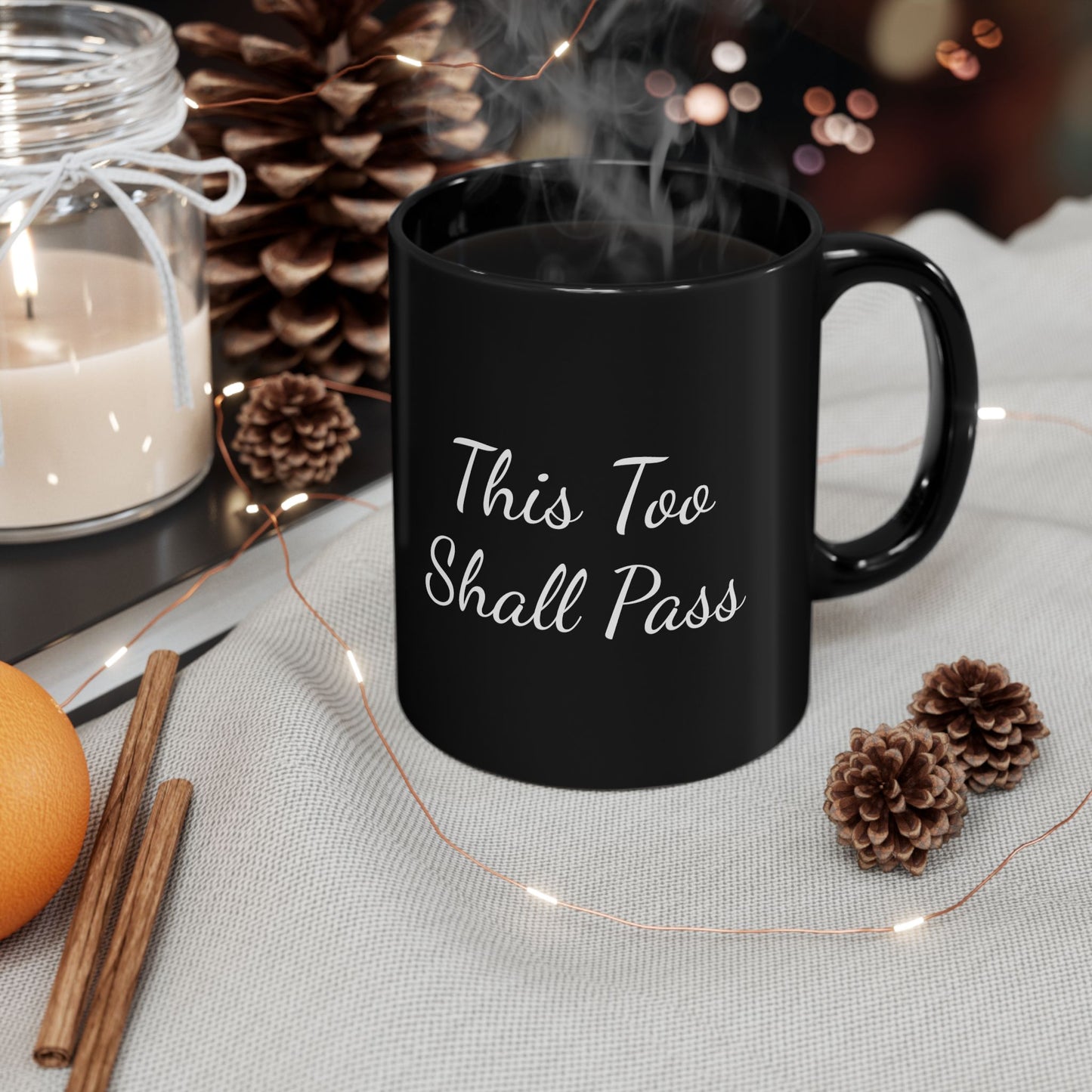 "This Too Shall Pass. Probably After This Tea." Mug | Anxiously Ever After