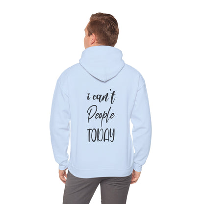 "I Can't People Today" Hoodie | Anxiously Ever After