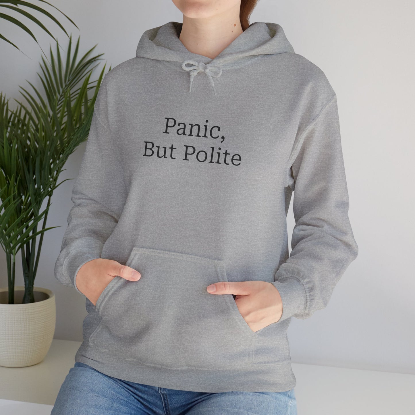 "Panic, But Polite" Hoodie | Anxiously Ever After