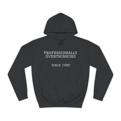 "Professionally Overthinking Since 1980" Hoodie | Anxiously Ever After