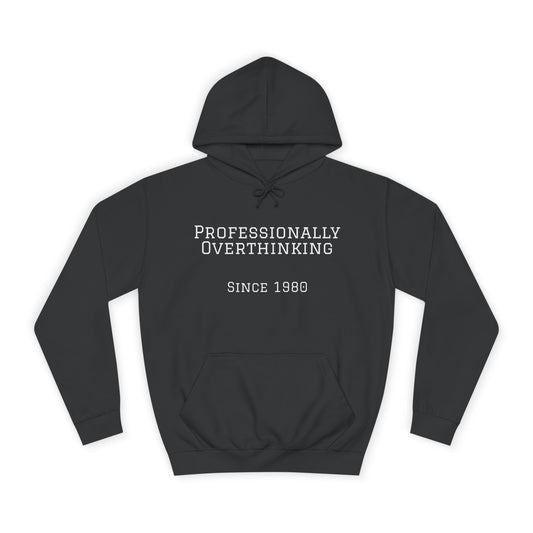 "Professionally Overthinking Since 1980" Hoodie | Anxiously Ever After