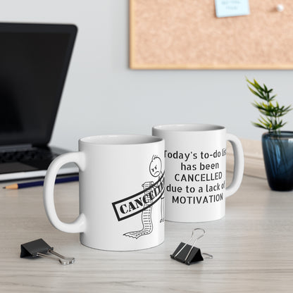 "To-Do List Cancelled Due to Lack of Motivation" Mug | Anxiously Ever After