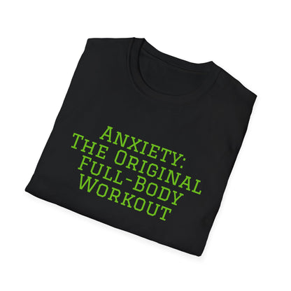 "Anxiety: The Original Full-Body Workout" T-Shirt | Anxiously Ever After