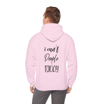 "I Can't People Today" Hoodie | Anxiously Ever After