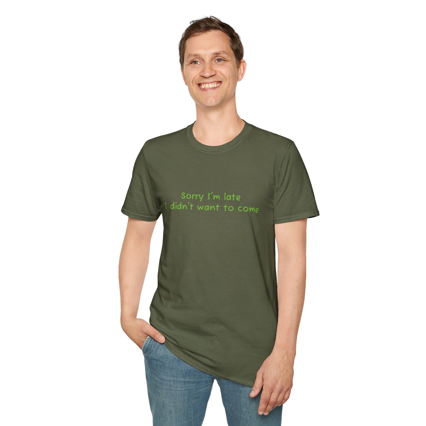 "Sorry I'm Late, I Didn't Want to Come" T-Shirt | Anxiously Ever After