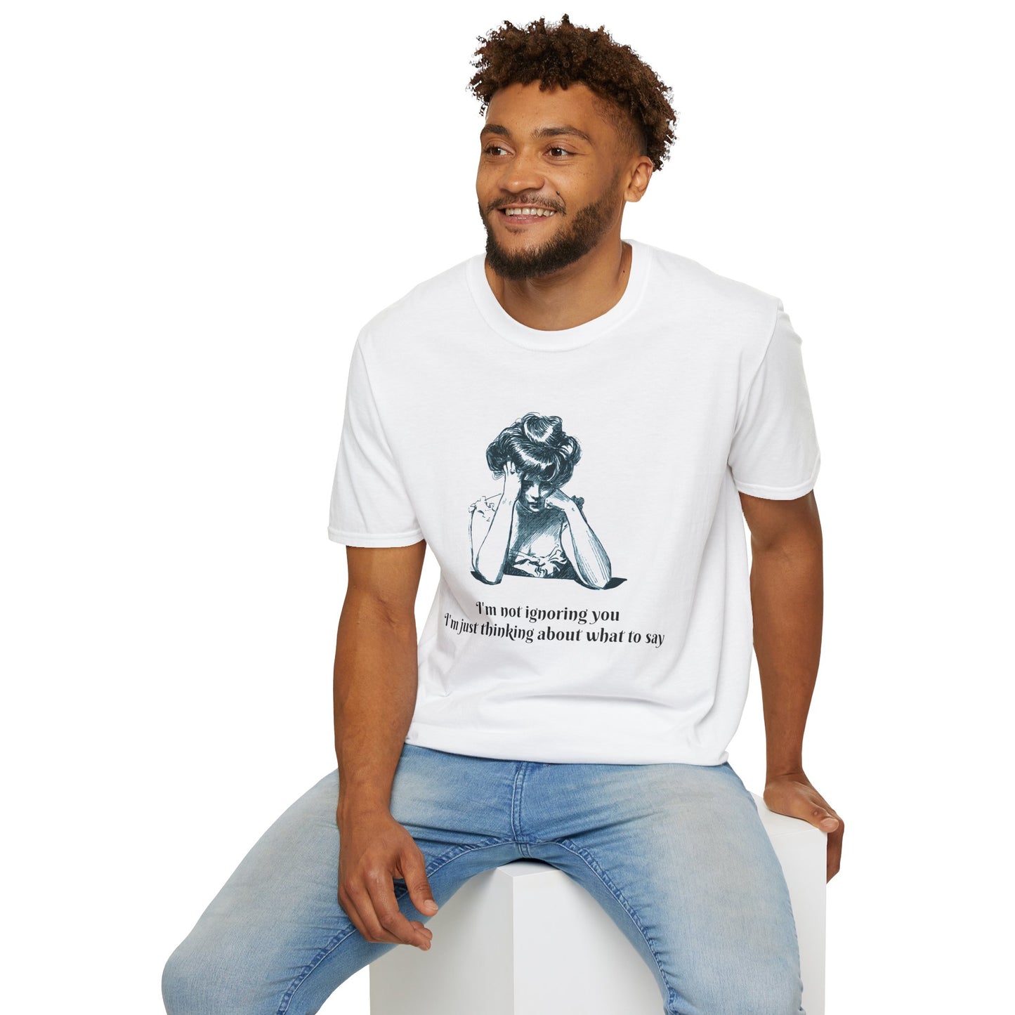 "I'm Not Ignoring You, I'm Thinking" T-Shirt | Anxiously Ever After