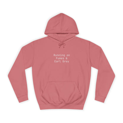 "Running on Fumes and Earl Grey" Hoodie | Anxiously Ever After
