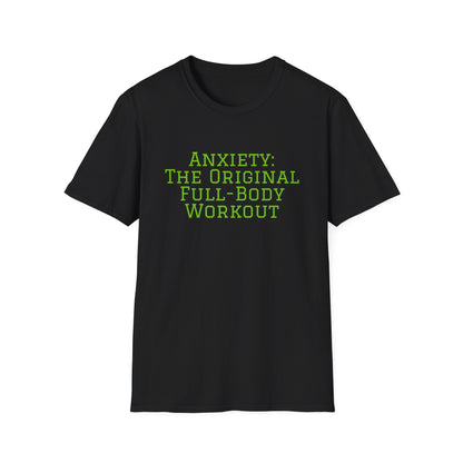 "Anxiety: The Original Full-Body Workout" T-Shirt | Anxiously Ever After