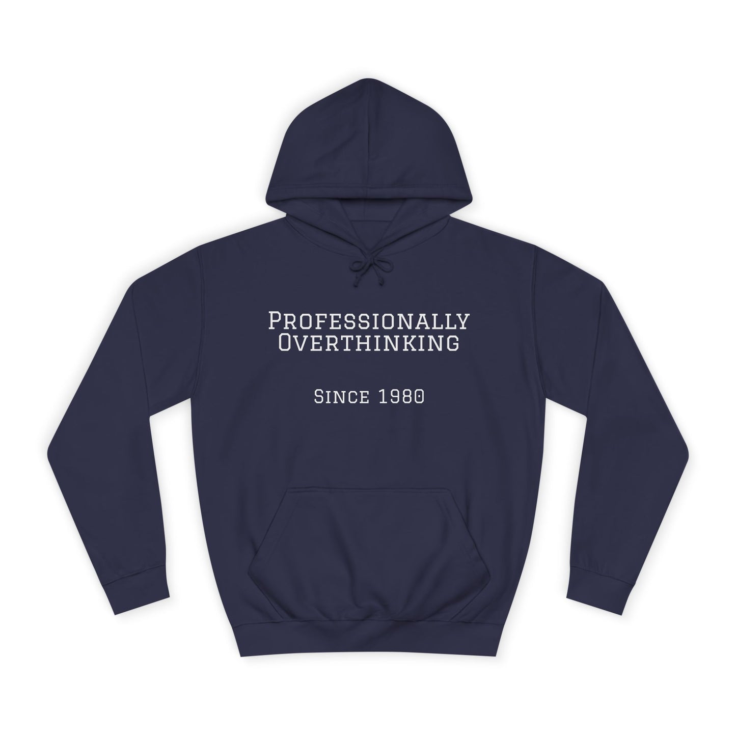 "Professionally Overthinking Since 1980" Hoodie | Anxiously Ever After