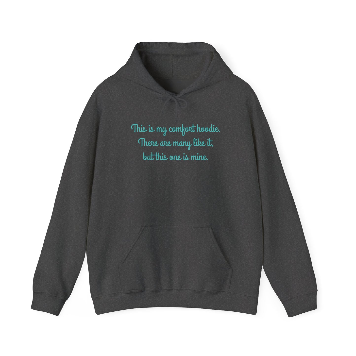 "My Comfort Hoodie" Hoodie | Anxiously Ever After