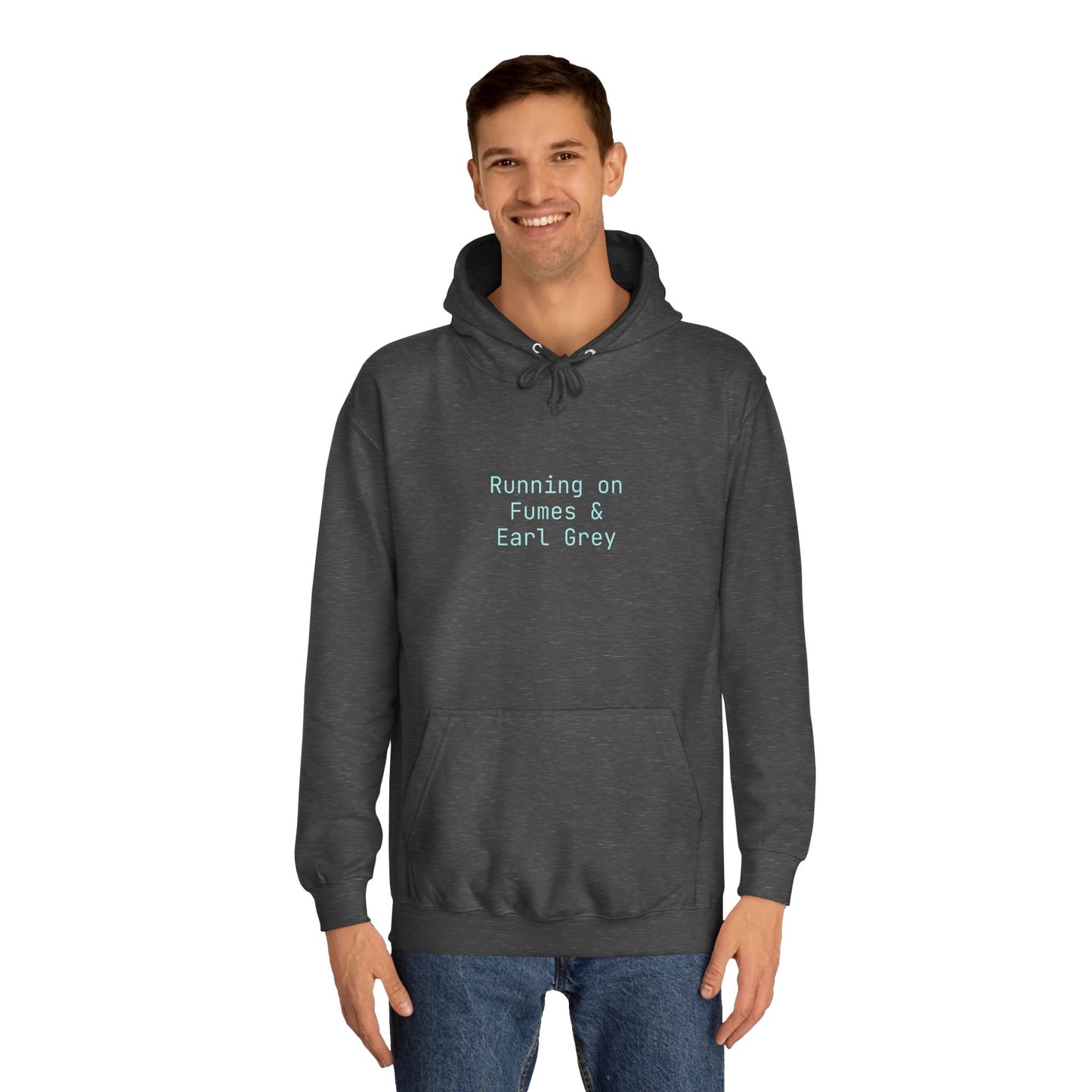 "Running on Fumes and Earl Grey" Hoodie | Anxiously Ever After