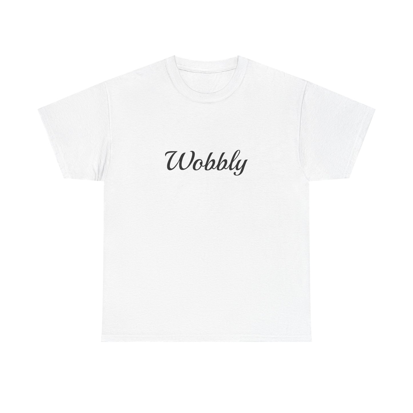 "Wobbly" T-Shirt | Anxiously Ever After