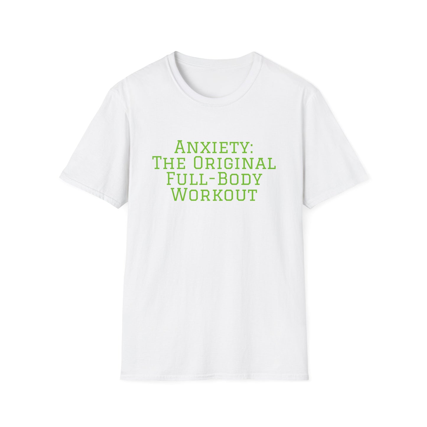 "Anxiety: The Original Full-Body Workout" T-Shirt | Anxiously Ever After