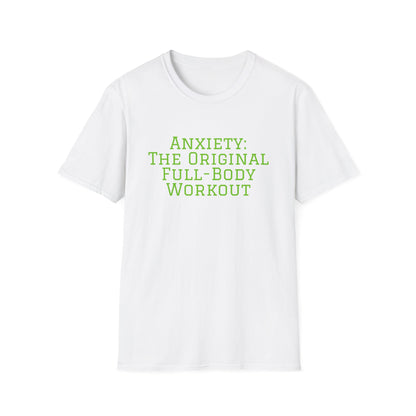 "Anxiety: The Original Full-Body Workout" T-Shirt | Anxiously Ever After