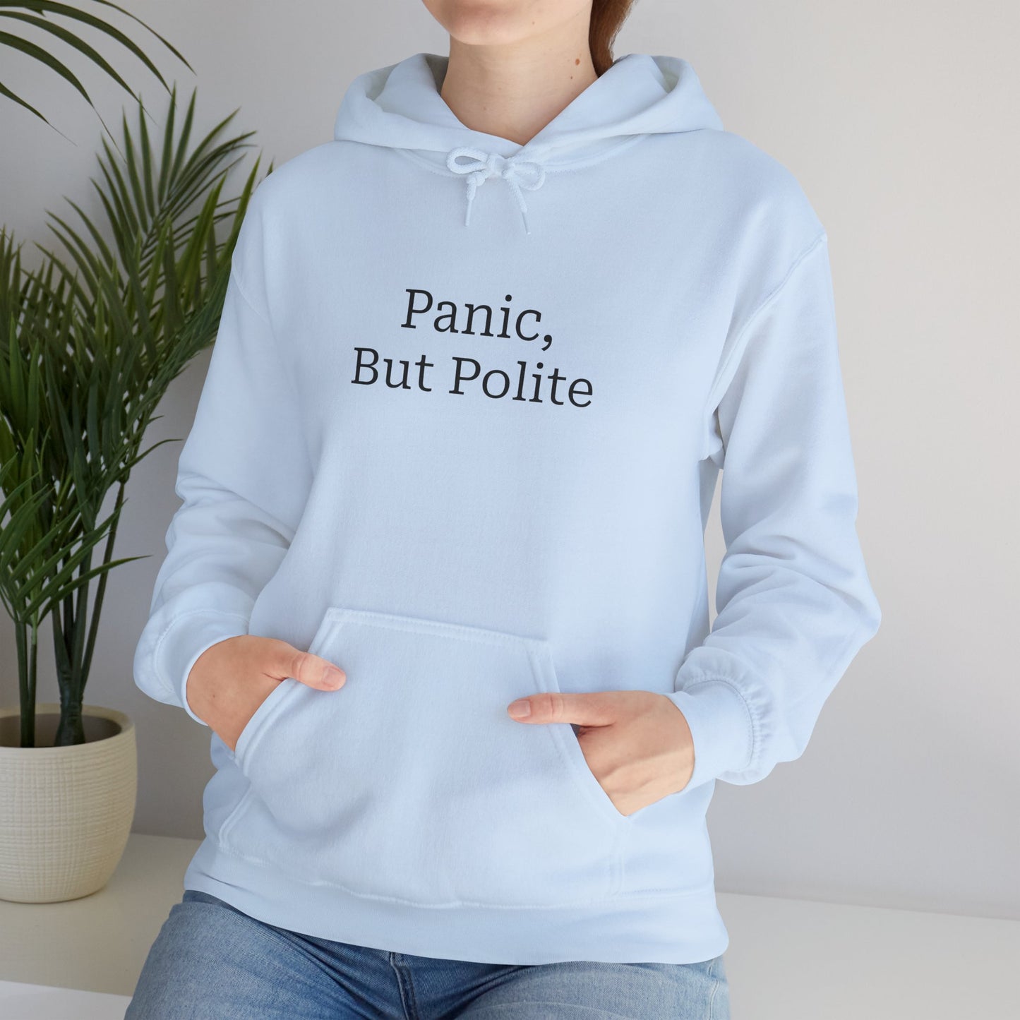 "Panic, But Polite" Hoodie | Anxiously Ever After