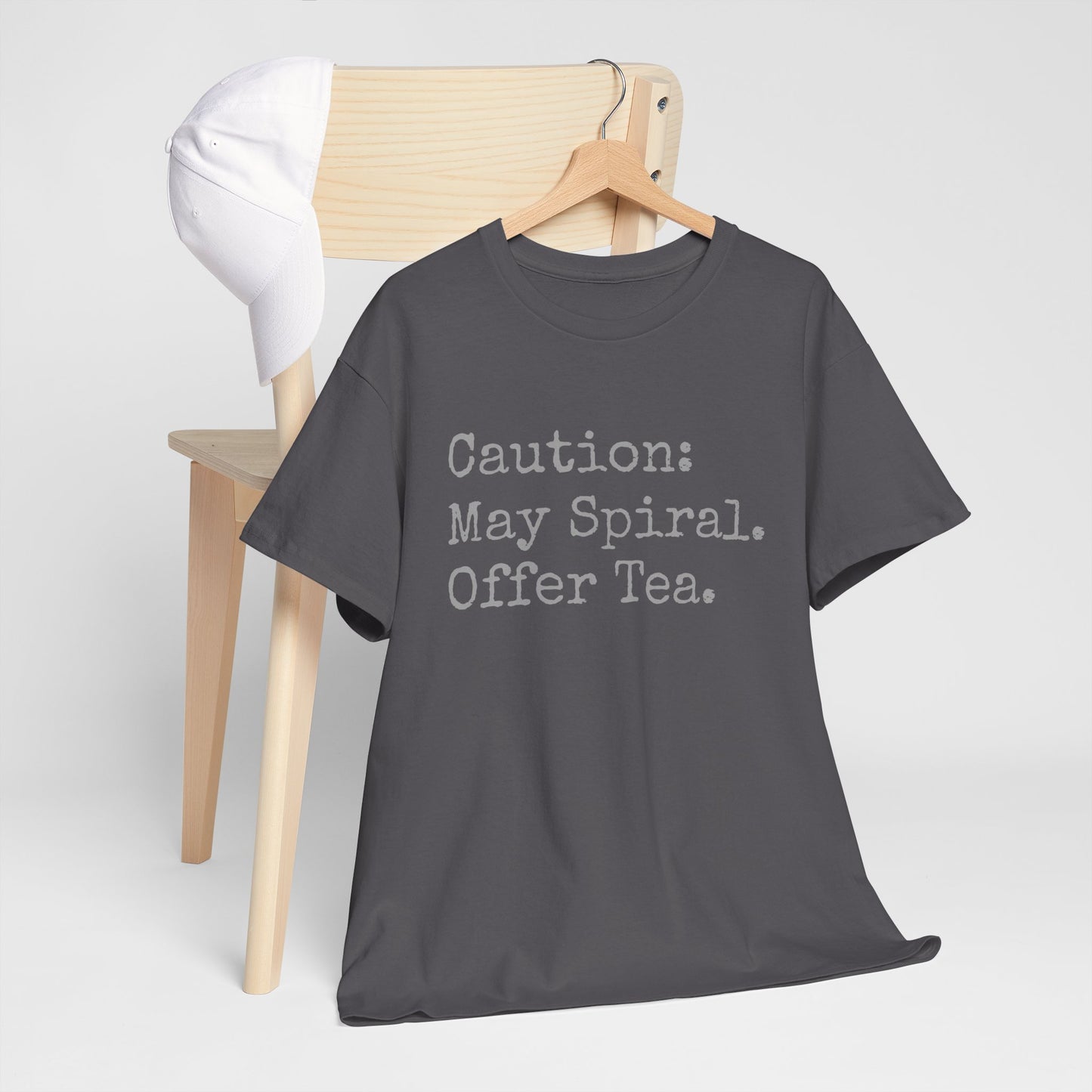 "Caution: May Spiral. Offer Tea." T-Shirt | Anxiously Ever After