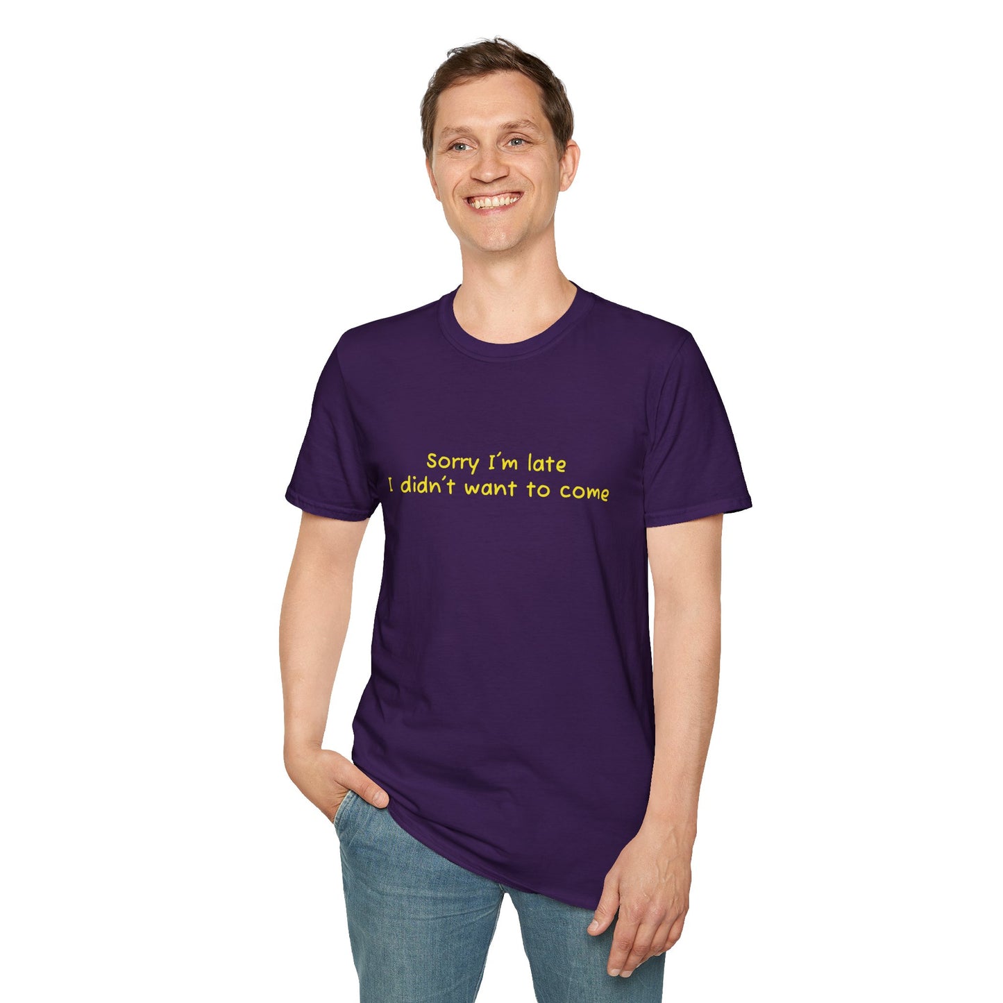 "Sorry I'm Late, I Didn't Want to Come" T-Shirt | Anxiously Ever After