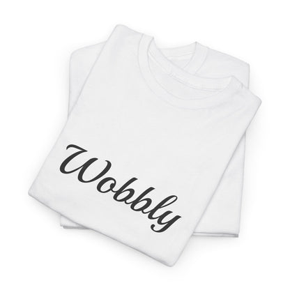 "Wobbly" T-Shirt | Anxiously Ever After