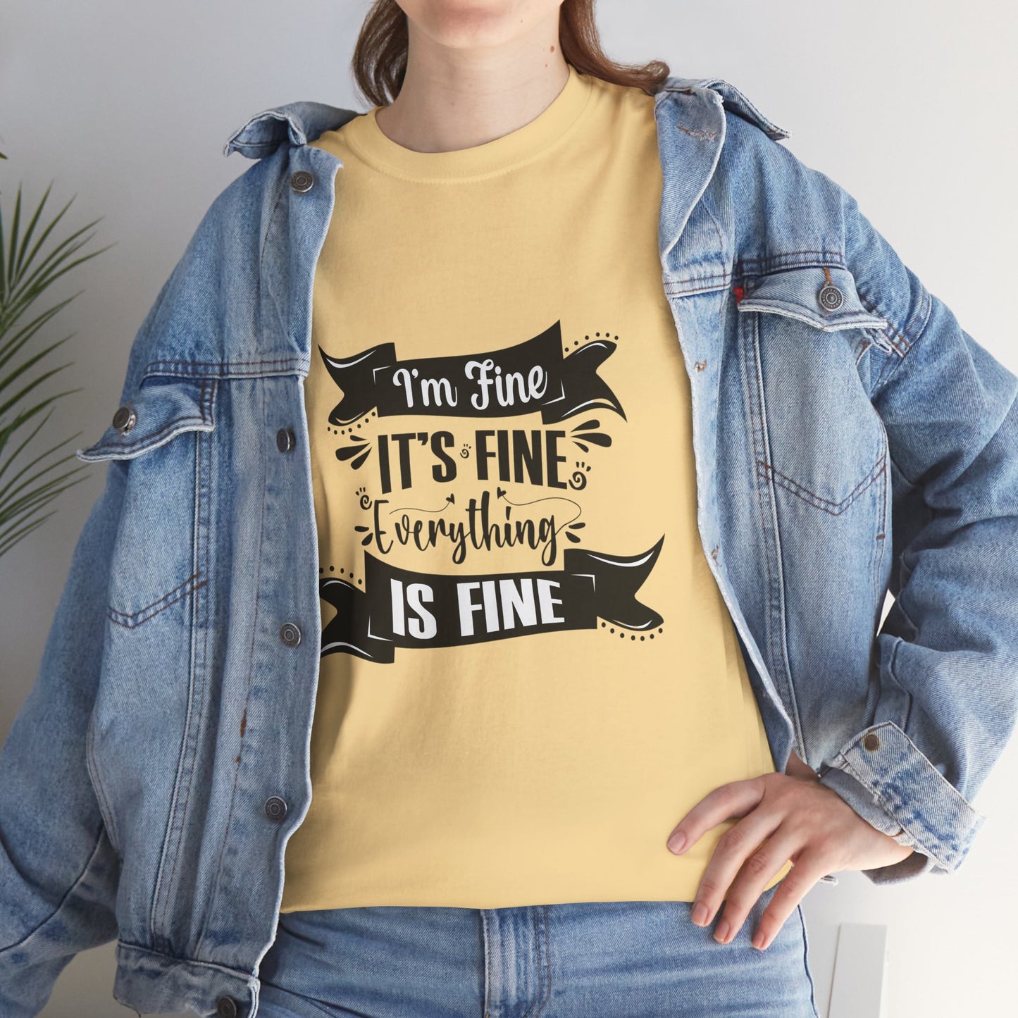 "I'm Fine, It's Fine, Everything Is Fine" T-Shirt | Anxiously Ever After
