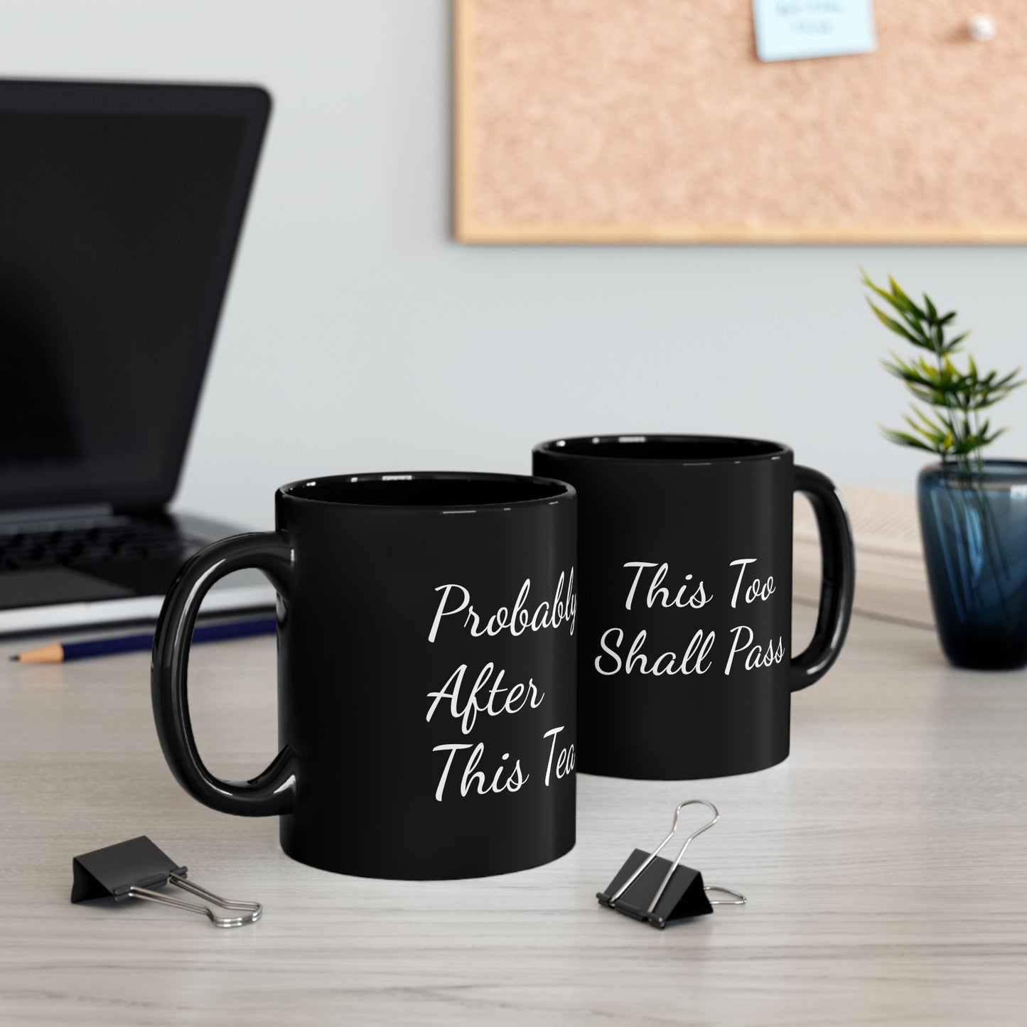 "This Too Shall Pass. Probably After This Tea." Mug | Anxiously Ever After