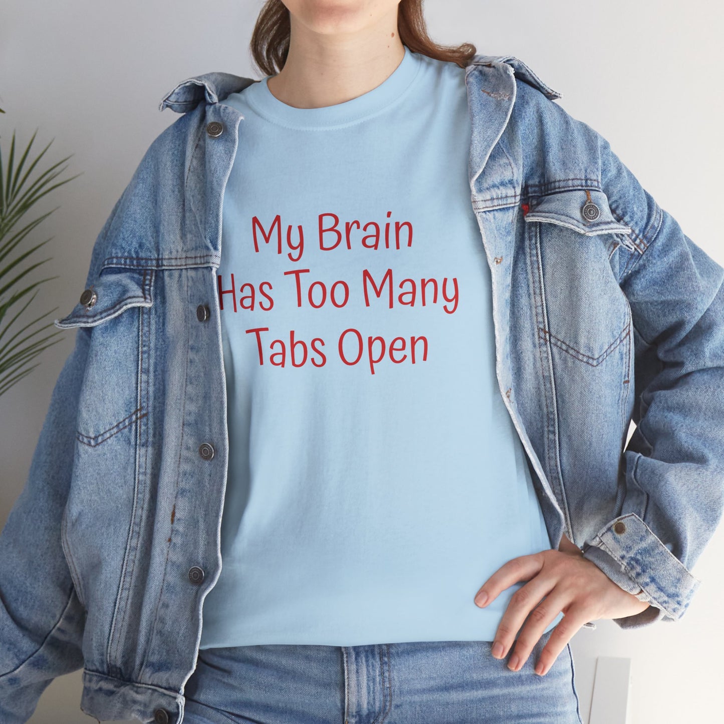 "My Brain Has Too Many Tabs Open" T-Shirt | Anxiously Ever After