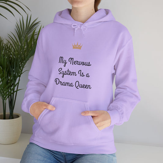 "My Nervous System Is a Drama Queen" Hoodie | Anxiously Ever After