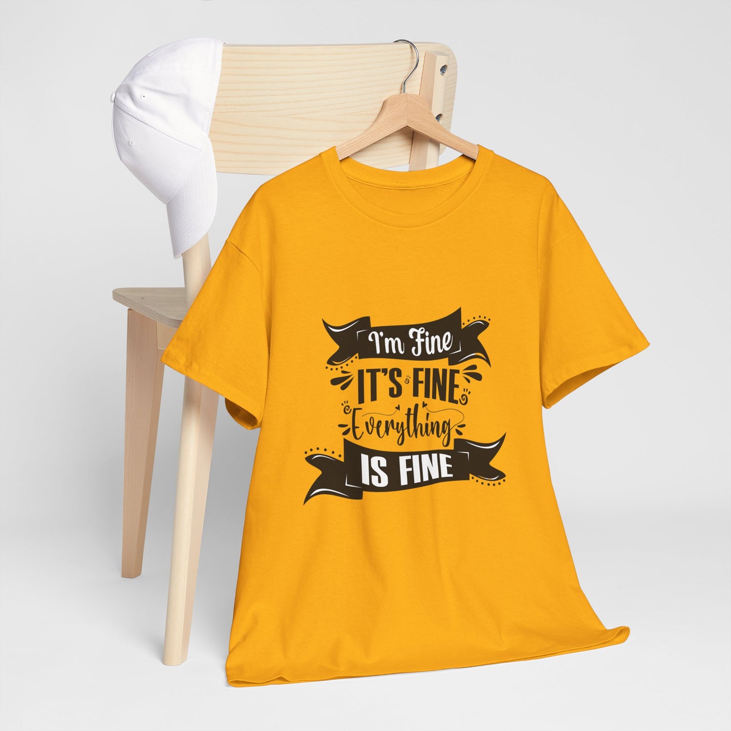 "I'm Fine, It's Fine, Everything Is Fine" T-Shirt | Anxiously Ever After