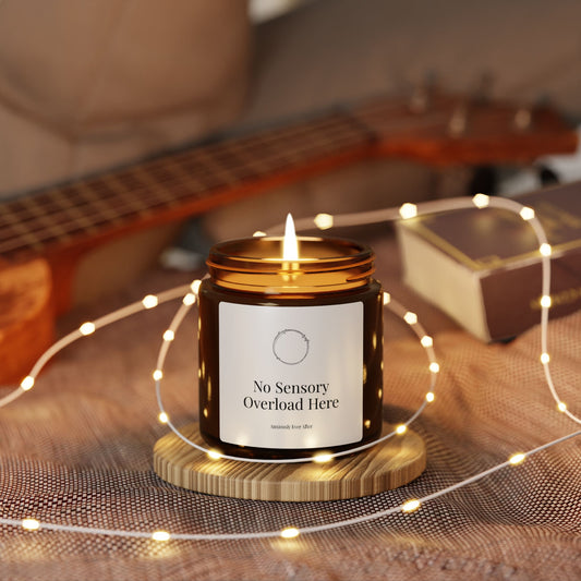 "No Sensory Overload Here" Unscented Soy Wax Candle | Anxiously Ever After