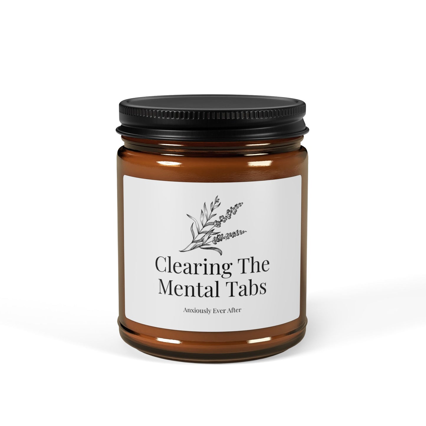 "Clearing the Mental Tabs" Soy Wax Candle | Anxiously Ever After