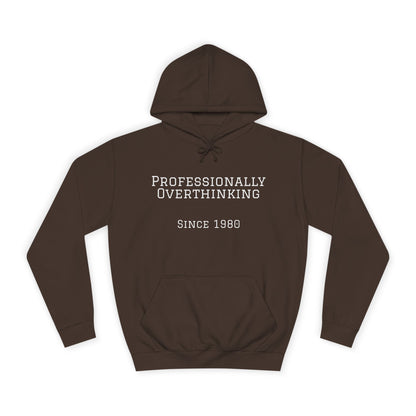 "Professionally Overthinking Since 1980" Hoodie | Anxiously Ever After