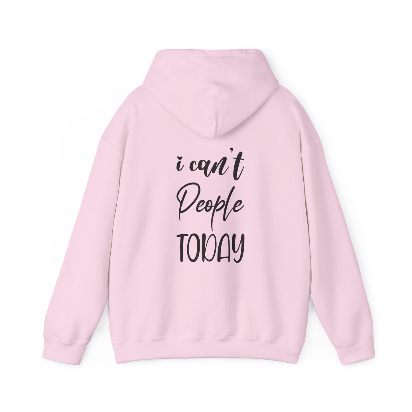 "I Can't People Today" Hoodie | Anxiously Ever After