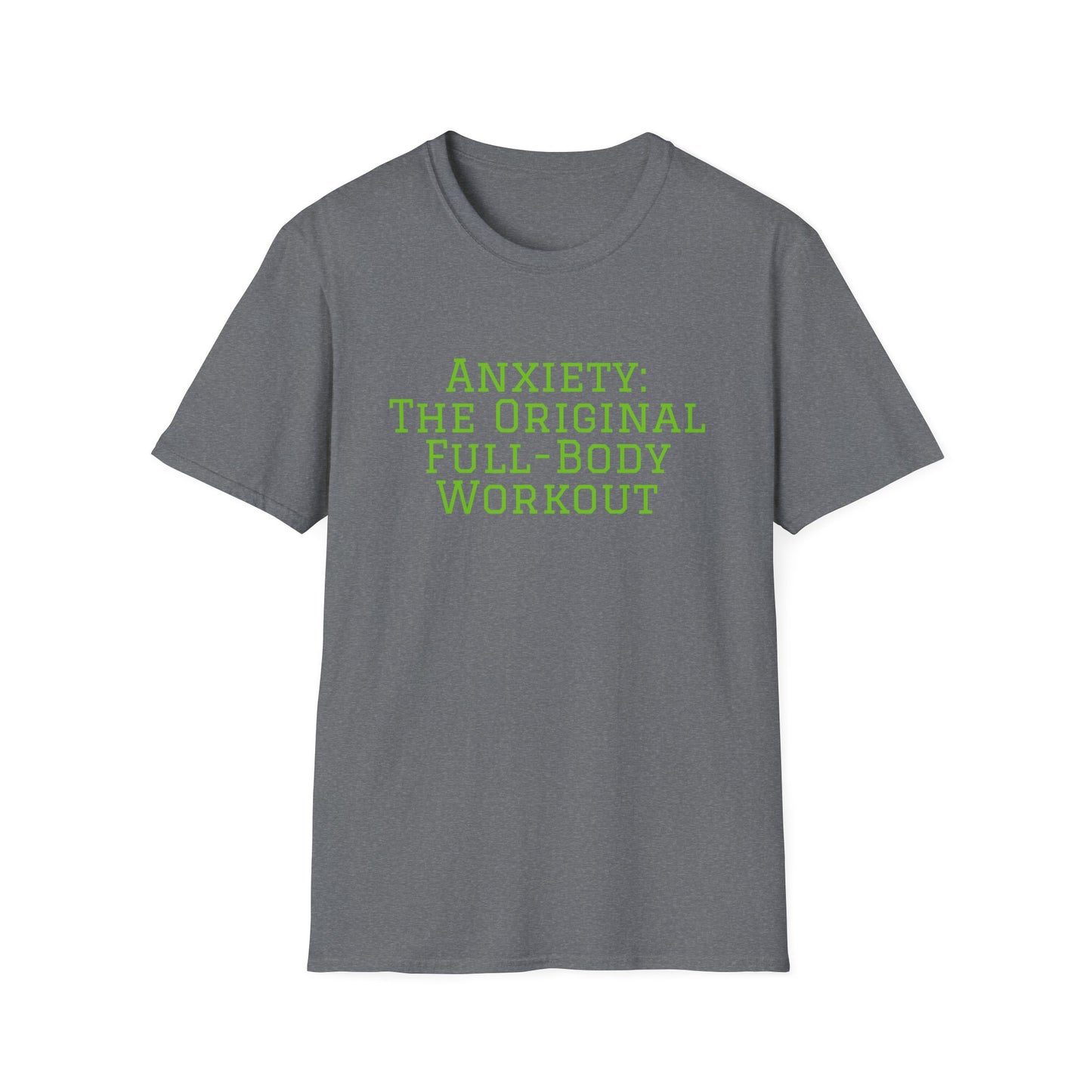 "Anxiety: The Original Full-Body Workout" T-Shirt | Anxiously Ever After