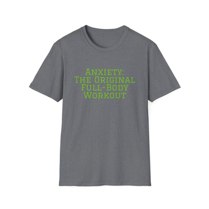 "Anxiety: The Original Full-Body Workout" T-Shirt | Anxiously Ever After