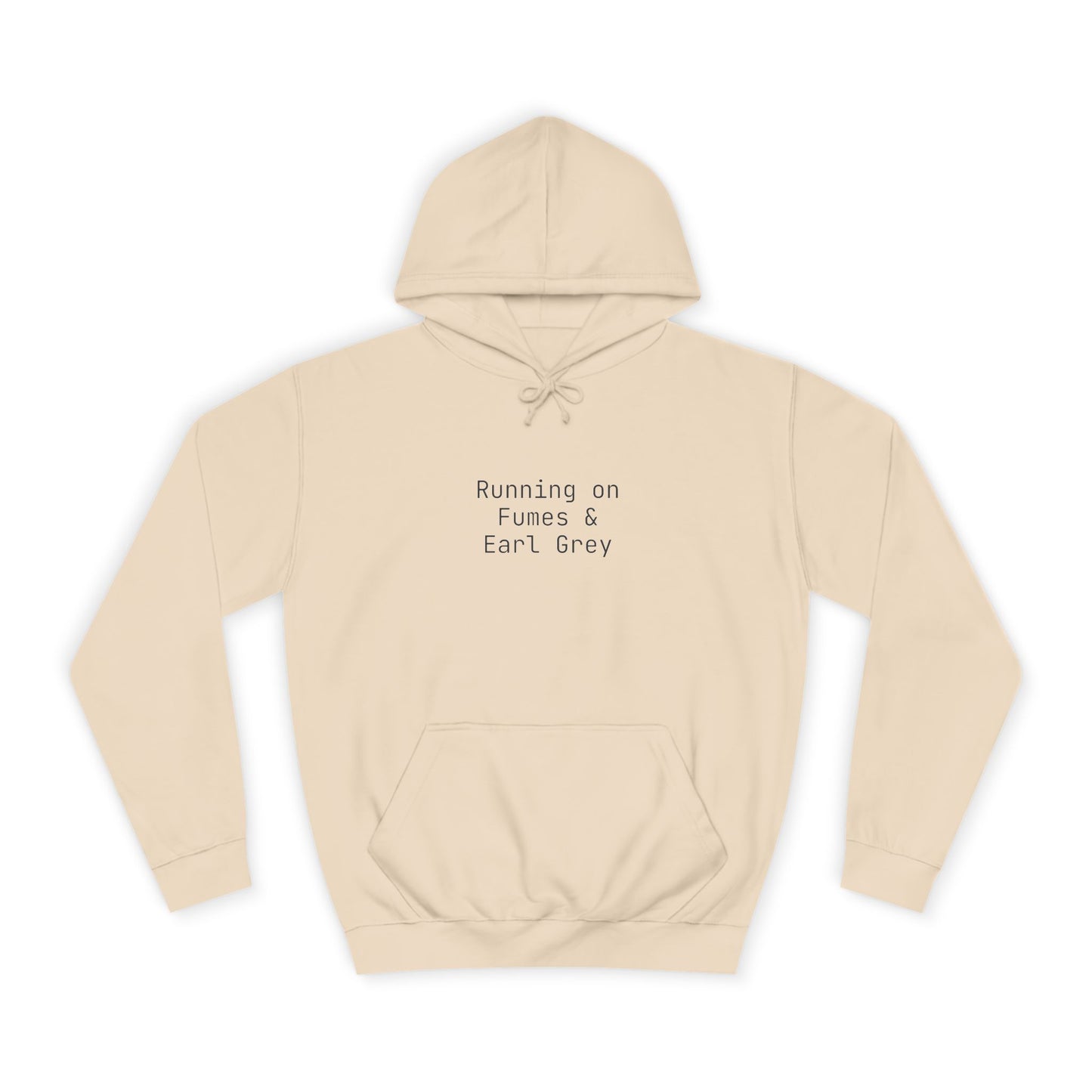 "Running on Fumes and Earl Grey" Hoodie | Anxiously Ever After