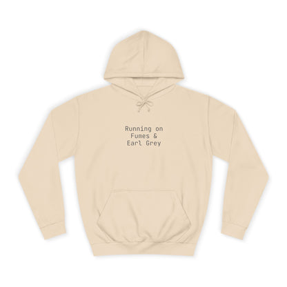 "Running on Fumes and Earl Grey" Hoodie | Anxiously Ever After