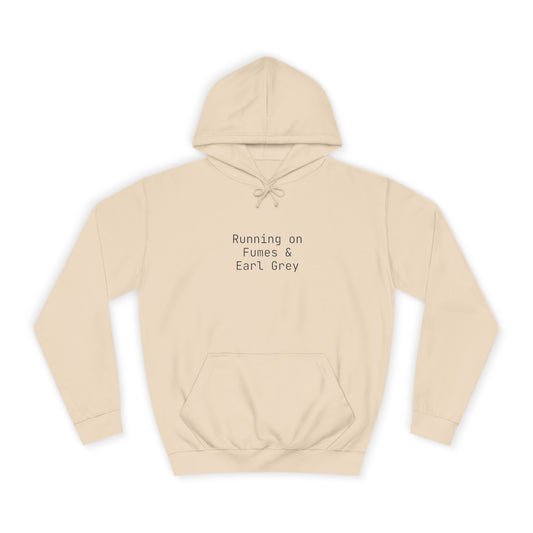 "Running on Fumes and Earl Grey" Hoodie | Anxiously Ever After