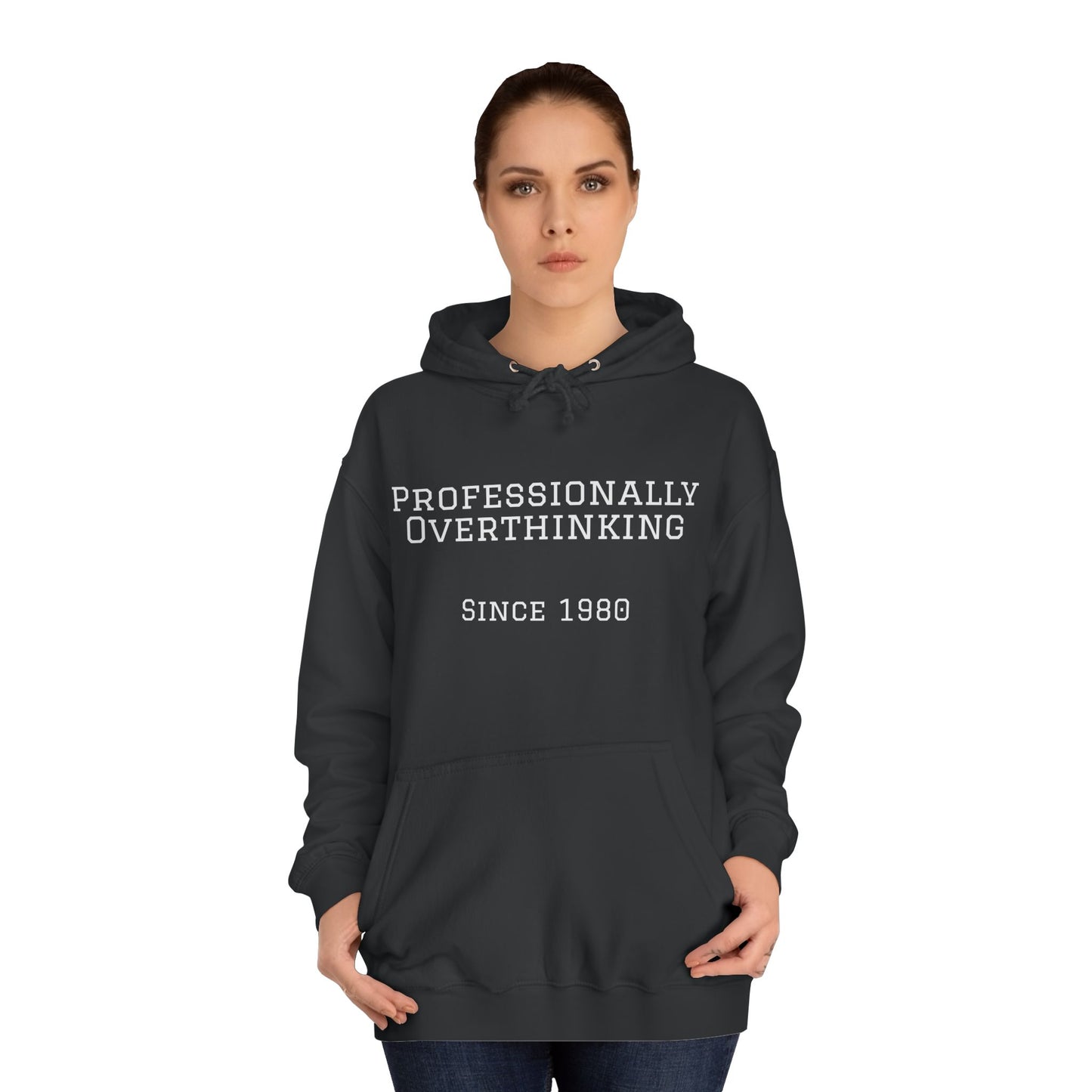 "Professionally Overthinking Since 1980" Hoodie | Anxiously Ever After