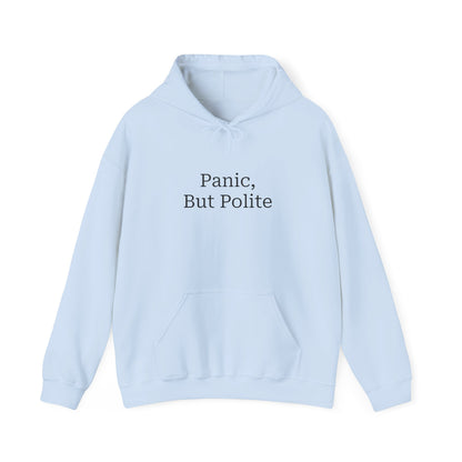 "Panic, But Polite" Hoodie | Anxiously Ever After