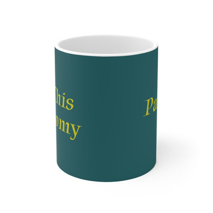 "Panic? In This Economy?" Mug | Anxiously Ever After