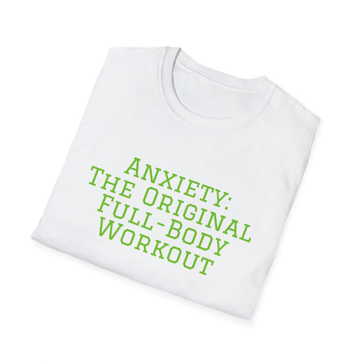 "Anxiety: The Original Full-Body Workout" T-Shirt | Anxiously Ever After