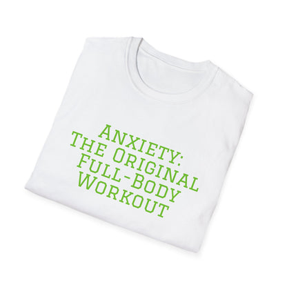 "Anxiety: The Original Full-Body Workout" T-Shirt | Anxiously Ever After