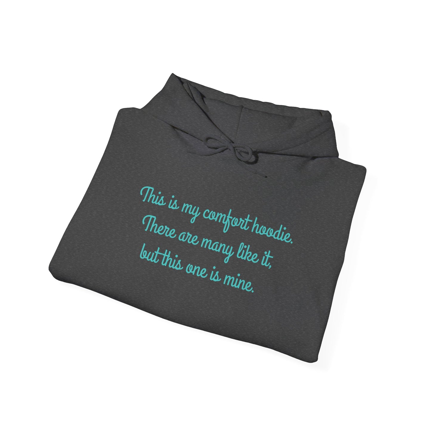"My Comfort Hoodie" Hoodie | Anxiously Ever After