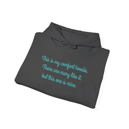 "My Comfort Hoodie" Hoodie | Anxiously Ever After