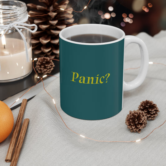 "Panic? In This Economy?" Mug | Anxiously Ever After