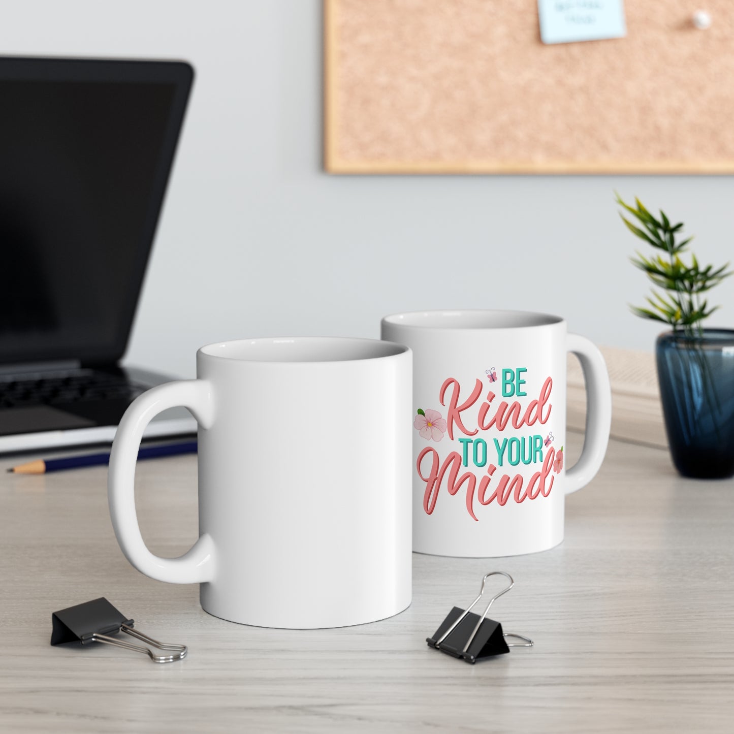 "Be Kind to Your Mind" Mug | Anxiously Ever After