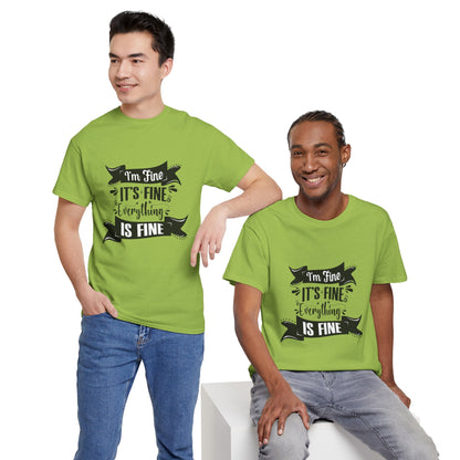 "I'm Fine, It's Fine, Everything Is Fine" T-Shirt | Anxiously Ever After