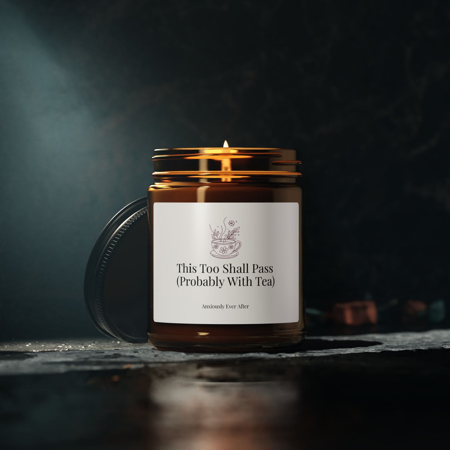 "This Too Shall Pass (Probably With Tea)" Soy Wax Candle | Anxiously Ever After